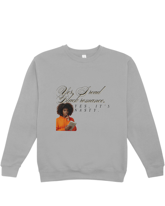 Yes, I read Black romance Sweatshirt