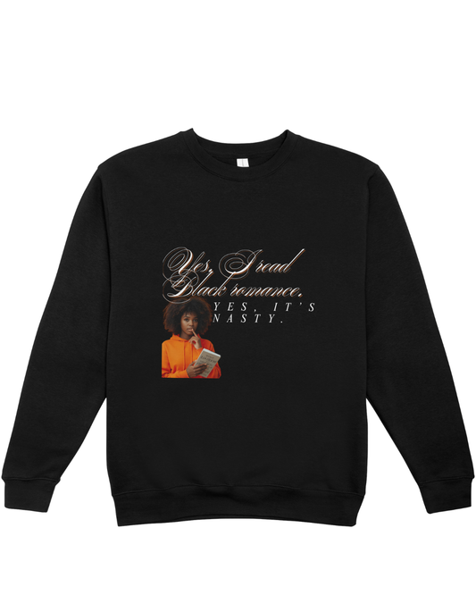 Yes, I read Black romance Sweatshirt